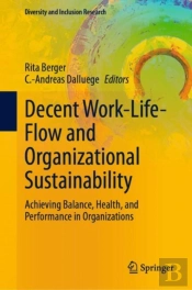 Decent Work-Life-Flow And Organizational Sustainability