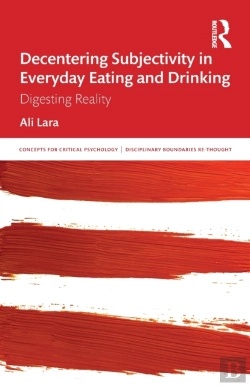 Bertrand.pt - Decentering Subjectivity In Everyday Eating And Drinking