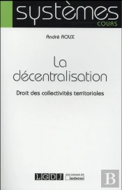 Decentralisation En France (La)