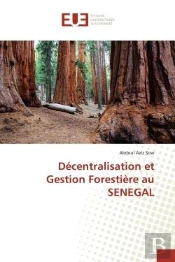 Decentralisation Et Gestion Forestiere Au Senegal