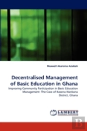 Decentralised Management Of Basic Education In Ghana