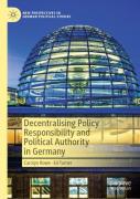 Decentralising Policy Responsibility And Political Authority In Germany
