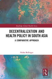 Decentralization And Health Policy In South Asia