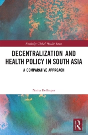Decentralization And Health Policy In South Asia