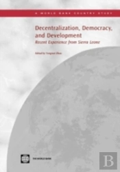 Decentralization, Democracy, And Development