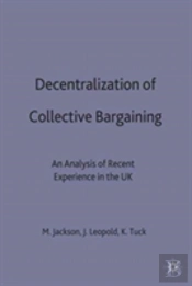 Decentralization Of Collective Bargaining