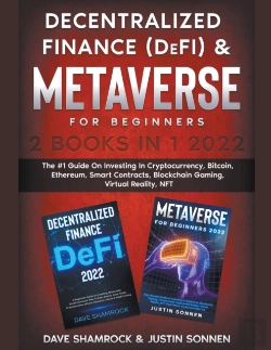 Bertrand.pt - Decentralized Finance (Defi) & Metaverse For Beginners 2 Books In 1 2022