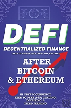 Bertrand.pt - Decentralized Finance (Defi) Learn To Borrow, Lend, Trade, Save, And Invest After Bitcoin & Ethereum In Cryptocurrency Peer To Peer (P2p) Lending, Investing & Yield Farming
