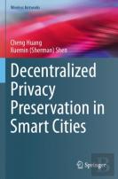 Decentralized Privacy Preservation In Smart Cities