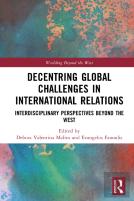 Decentring Global Challenges In International Relations