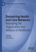 Decentring Health And Care Networks