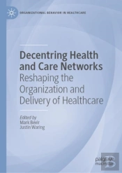 Decentring Health And Care Networks