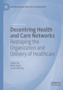 Decentring Health And Care Networks