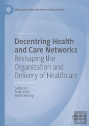 Decentring Health And Care Networks