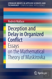 Deception And Delay In Organized Conflict