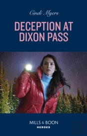 Deception At Dixon Pass