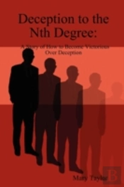 Deception To The Nth Degree