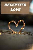 Deceptive Love