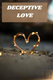 Deceptive Love