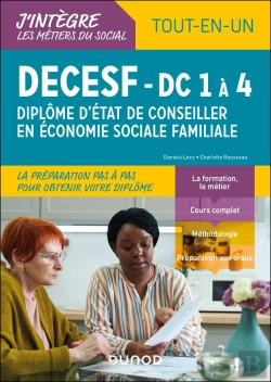 Bertrand.pt - Decesf : Diplôme D'État De Conseiller En Économie Sociale Familiale ; Dc 1 À 4 ; Tout-En-Un