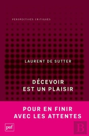 Décevoir Est Un Plaisir