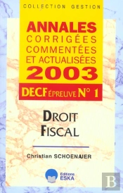 Decf Epreuve N.1 ; Annales Corrigees Commentees Et Actualisees 2003