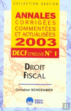 Bertrand.pt - Decf Epreuve N.1 ; Annales Corrigees Commentees Et Actualisees 2003