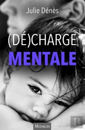 (Dé)Charge Mentale