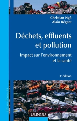 Bertrand.pt - Déchets, Effluents Et Pollution ; Impact Sur L'Environnement Et La Santé (3e Édition)