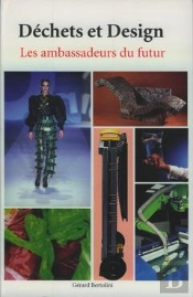 Dechets Et Design Les Ambassadeurs Du Futur