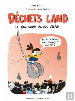 Bertrand.pt - Déchets Land : La Face Cachée De Nos Déchets