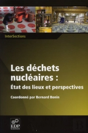 Déchets Radioactifs ; État Des Lieux Et Perspectives