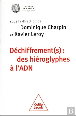 Bertrand.pt - Dechiffrement(S) : Des Hieroglyphes A L'Adn - Colloque College De France