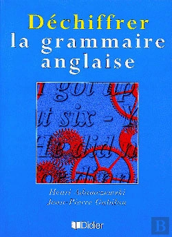 Bertrand.pt - Dechiffrer La Grammaire Anglaise