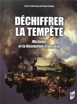 Bertrand.pt - Déchiffrer La Tempête : Michelet Et La Révolution Française
