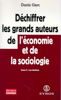 Bertrand.pt - Déchiffrer Les Grands Auteurs De L'Économieet De La Sociologie - Tome 2 Les Héritiers