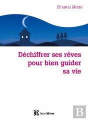 Dechiffrer Ses Reves Pour Bien Guider Sa Vie