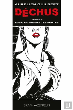 Bertrand.pt - Déchus - Volume 2 : Eden, Ouvre-Moi Tes Portes