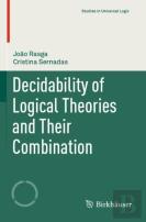 Decidability Of Logical Theories And Their Combination
