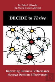 Decide To Thrive: Improving Business Per