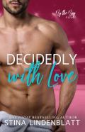 Decidedly With Love