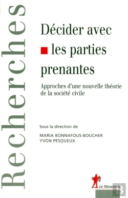 Bertrand.pt - Décider Avec Les Parties Prenantes Approches D'Une Nouvelle Théorie De La Société Civile