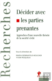 Décider Avec Les Parties Prenantes Approches D'Une Nouvelle Théorie De La Société Civile