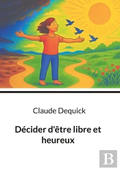Décider D'Être Libre Et Heureux