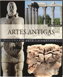 Decifrar a Arte em Portugal - Artes Antigas