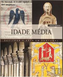 Decifrar a Arte em Portugal - Idade Media
