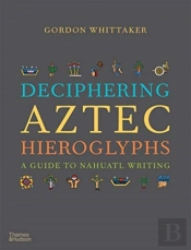 Deciphering Aztec Hieroglyphs