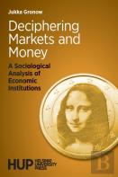 Deciphering Markets And Money