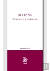 Decir No. El Imperativo De La Desobediencia