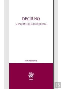 Bertrand.pt - Decir No. El Imperativo De La Desobediencia